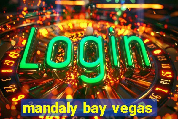 mandaly bay vegas